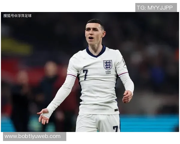 英格兰名单身价榜未入选球员分析贝林厄姆福登恩瓦内里引关注