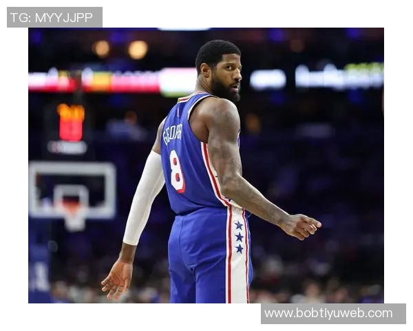 76人主场迎战骑士乔治恩比德状态回暖双星齐上阵争胜