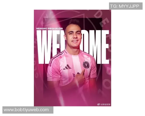 加盟迈阿密与梅西共创辉煌雷吉隆誓言争夺球队历史首冠